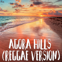 Agora Hills - Reggae Version cover